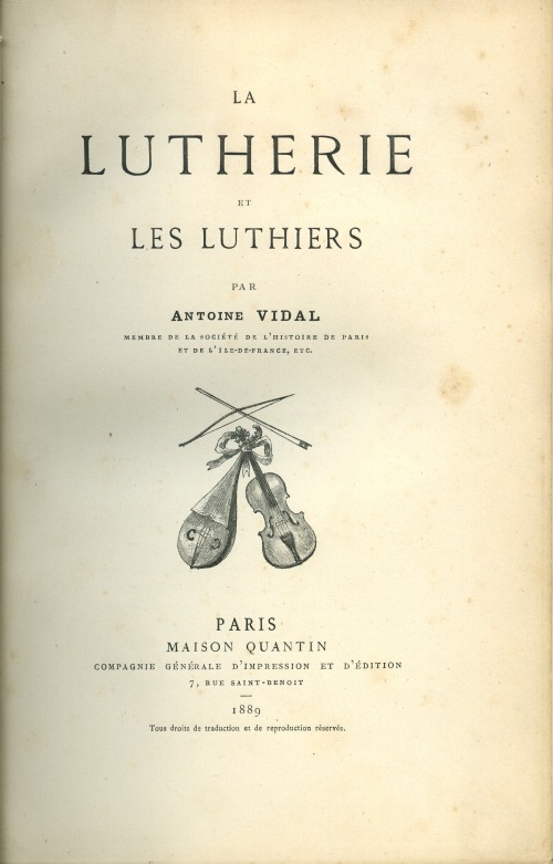 La Lutherie et Les Luthiers, Vidal, 1889