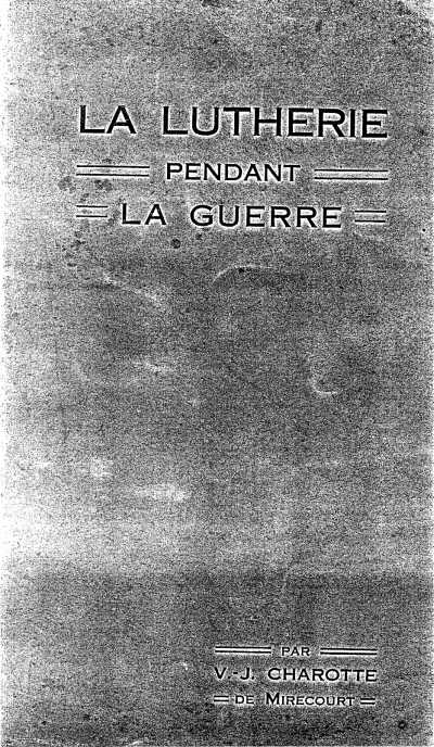 La lutherie pendant la guerre de V.J. Charotte  Mirecourt.